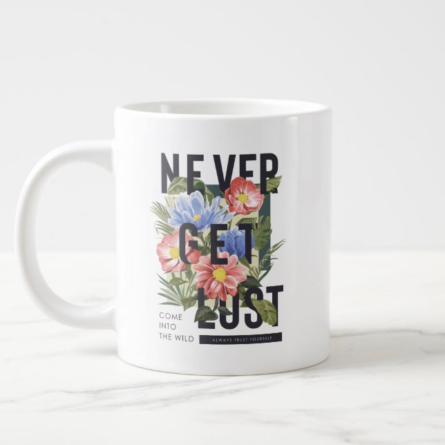 Hämta aldrig Borttappad Blommigt Slogan Jumbo Mugg (Vänster)