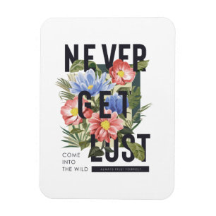 Hämta aldrig Borttappad Blommigt Slogan Magnet