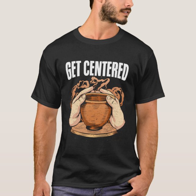 Hämta Center Clay Kiln Pottery Wheel Funny Pottery T Shirt (Framsida)