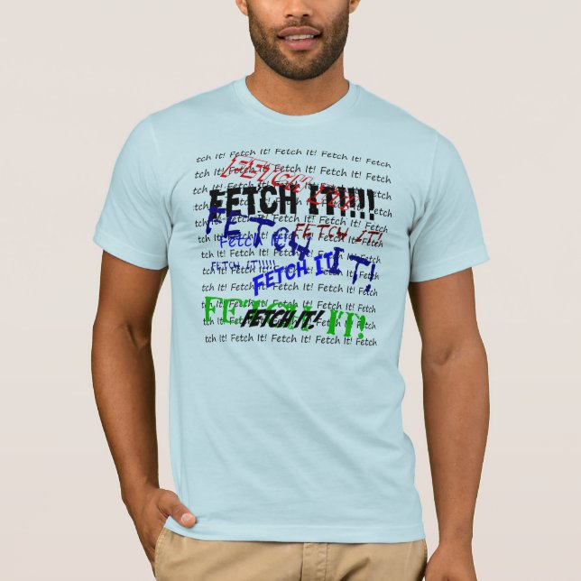 Hämta det människan t-shirt (Framsida)