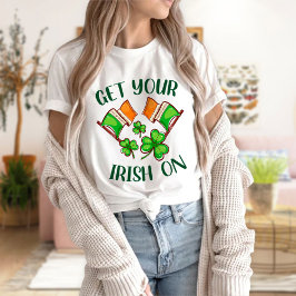 Hämta din irländska på T-Shirt, St patricks day T Shirt