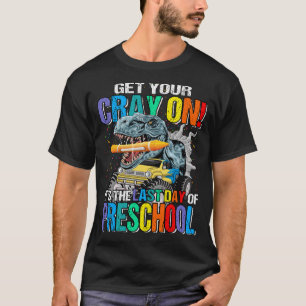 Hämta din matris på den sista dagen av Preschool D T Shirt