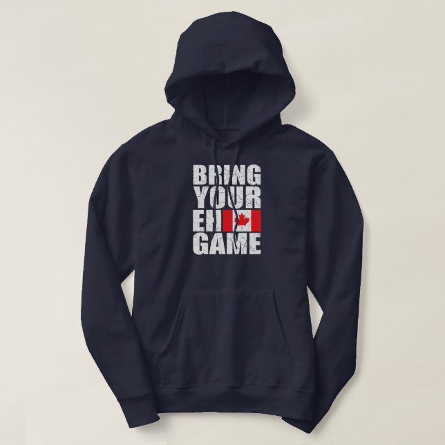 Hämta ditt Eh Game Canadian Flagga Canada-Pride  Hoodie (Design framsida)