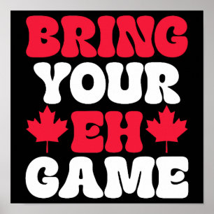 Hämta ditt Eh Game Canadian Flagga Kanada Poster