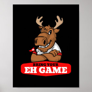 Hämta ditt Eh Game Canadian Flagga Moose Kanada Poster