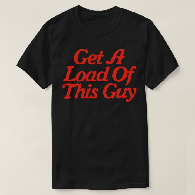 Hämta en last av den här killen t shirt (Design framsida)