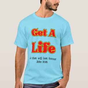 HÄMTA EN LIV T-shirt - John 10:28