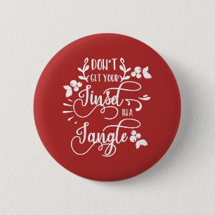 Hämta inte din tanisel i en tangle christmas knapp