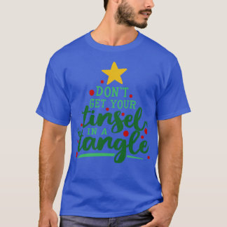 Hämta inte din tina i en vinkel t shirt