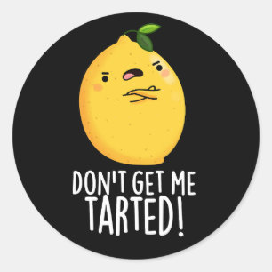 Hämta inte Lemon Pun Mörk BG för mig Runt Klistermärke
