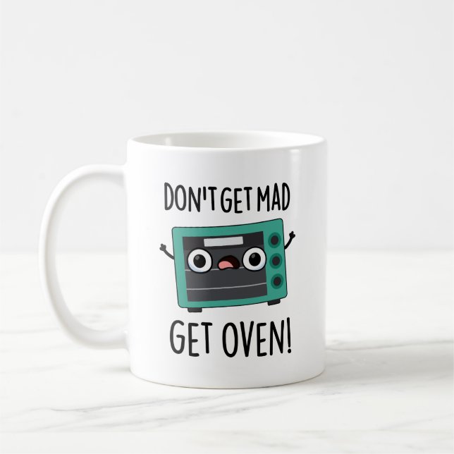 Hämta inte Mad Get Oven Funny Phrase Pun Kaffemugg (Vänster)
