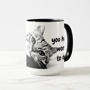 Hämta kaffe, du har arbete med att göra kattorder mugg