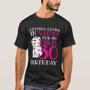 Hämta Lucky i Las Vegas Dirty 30 30års födelsedag T Shirt