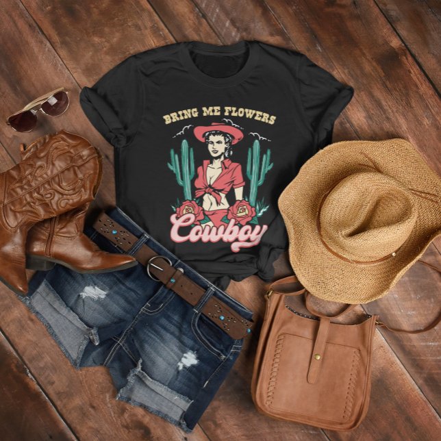 Hämta mig Flower Cowboy T Shirt (Bring me flowers Cowboy, Romantic T-Shirt, Retro Style)