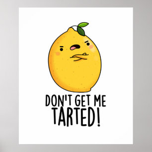 Hämta mig inte till Lemon Pun Poster