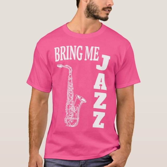 Hämta mig Jazz Funny Sax Solos Jazz Music Älskare T Shirt (Framsida)