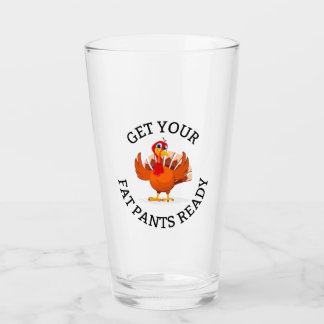 Hämta Tjock Byxor Redo!- Thanksgiving Pint Glass Glaskopp
