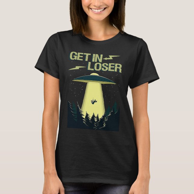 Hämta UFO Space Extraterrestrial Alien i Loser Rol T Shirt (Framsida)