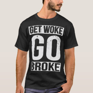 Hämta Woke Go Fattig Anti SJW Social Justice Media T Shirt