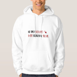 Han älskade bara hennes vackra Soul White Hoodie