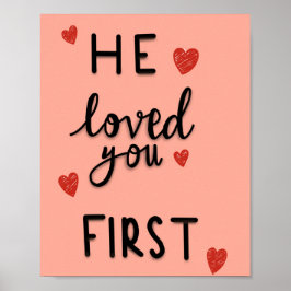 Han älskade dig först poster