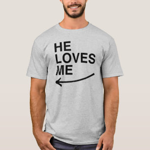 Han älskar mig (vänster).png T-Shirt
