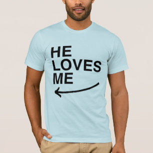 Han älskar mig (vänster).png tee shirt