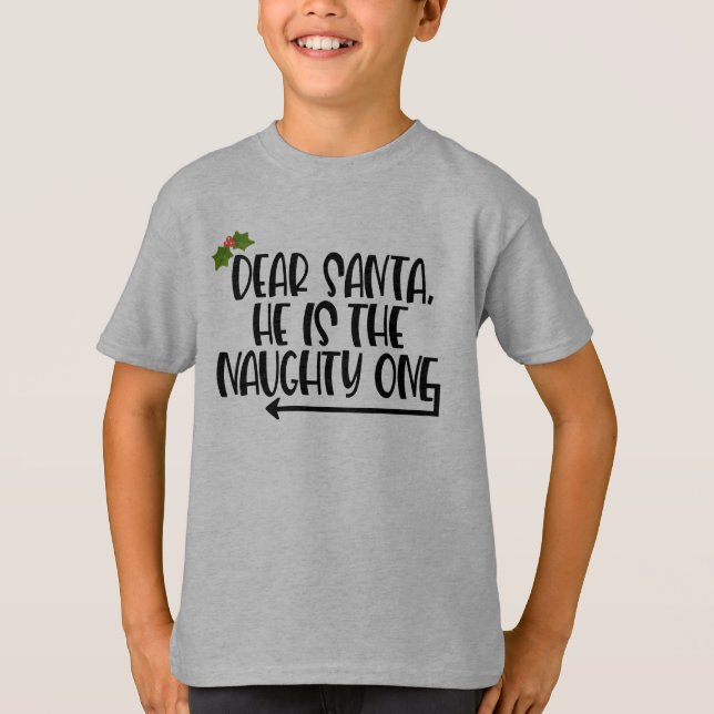 Han är den stygga en. t shirt (Framsida)