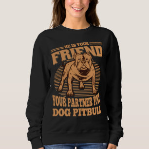 Han är din vän din partner din Hund Pitbull T Shirt