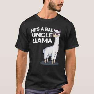 Han är en dålig morbror Llama-familjefågeldag Alpa T Shirt
