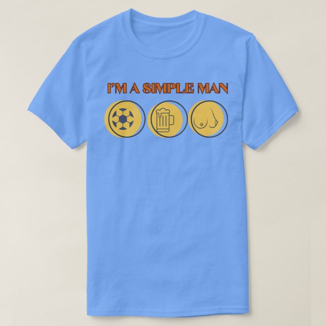 Han är en enkel man 3 t shirt (Design framsida)