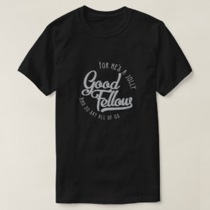 Han är en jolly bra kamrat - t-skjorta t-shirt