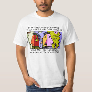 HAN är EN LIBERAL PERSON MED EN MIKROFON Tee