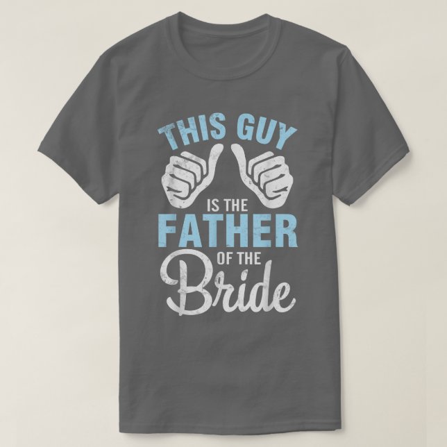 Han är Far i Bride Groom Make T Shirt (Design framsida)