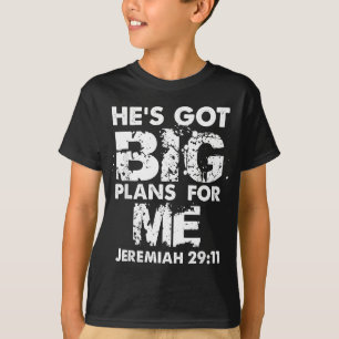 Han är Har Big Plans åt mig Jeremiah T Shirt