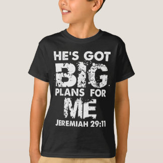 Han är Har Big Plans åt mig Jeremiah T Shirt