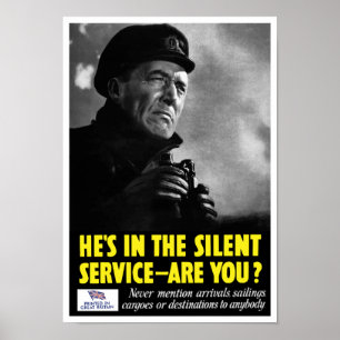 Han är i det tysta tjänste- - är du? -- WWII Poster