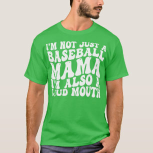 Han är inte bara en baseball-mamma. t shirt