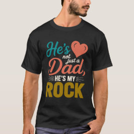 Han är inte bara en Pappa, han är Min Sten T Shirt