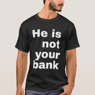Han är inte er bank - Manar Women T Shirt