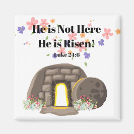 Han är inte här, han är Risen Magnet