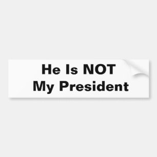 Han är INTE min president Bildekal