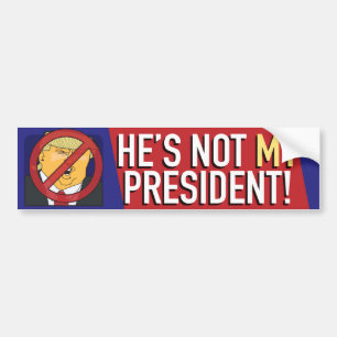 Han är inte min president! en bildekal