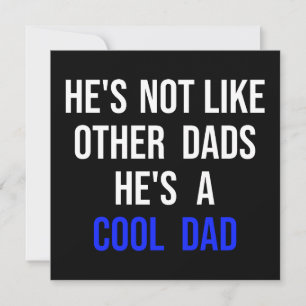 Han är inte som andra Pappor han är Coola Pappa Julkort
