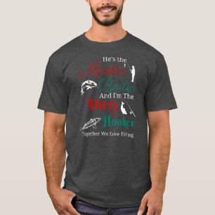 Han är mästare Baiter och jag är smutsig T Shirt