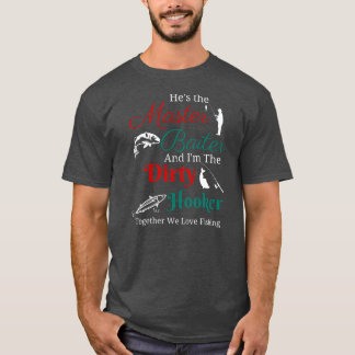 Han är mästare Baiter och jag är smutsig T Shirt
