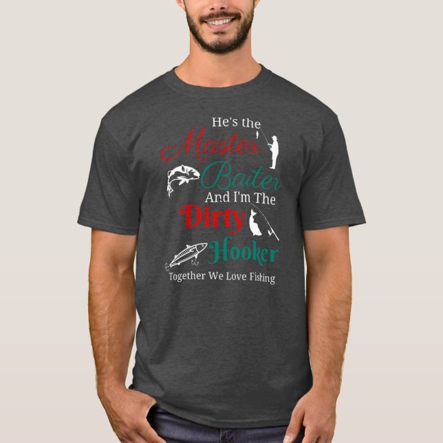 Han är mästare Baiter och jag är smutsig T Shirt (Framsida)