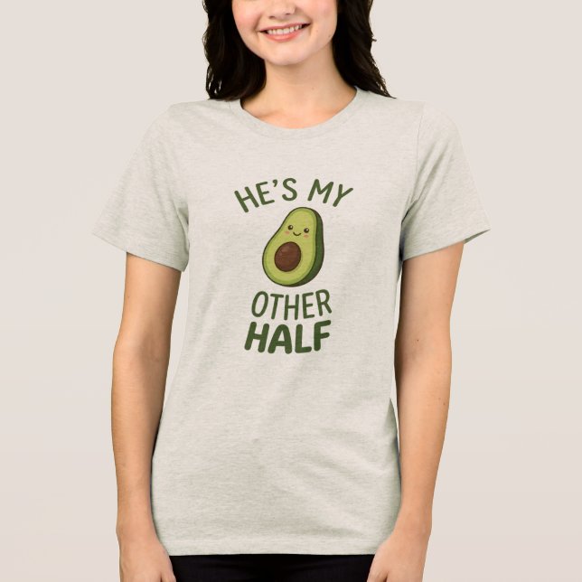Han är min andra halva T-Shirt (Framsida)