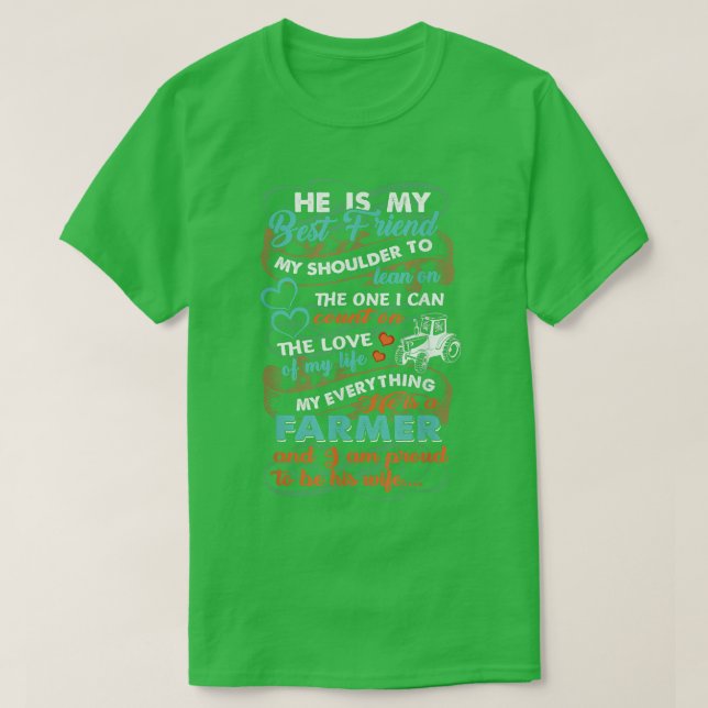 Han är min bästa vän och min jordbrukare t shirt (Design framsida)