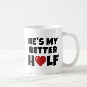Han är min bättre hälften kaffemugg